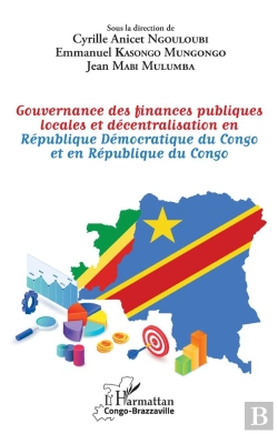Bertrand.pt - Gouvernance Des Finances Publiques Locales Et Décentralisation En République Démocratique Du Congo Et En République Du Congo