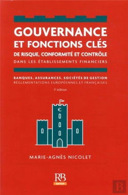 Bertrand.pt - Gouvernance Et Fonctions Cles De Risque, Conformite Et Controle - Dans Les Etablissements Financiers