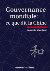 Gouvernance Mondiale : Ce Que Dit La Chine