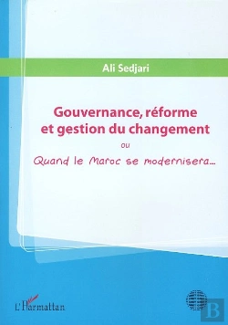 Bertrand.pt - Gouvernance, Réforme Et Gestion Du Changement Ou Quand Le Maroc Se Modernisera...