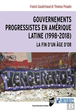 Bertrand.pt - Gouvernements Progressistes En Amérique Latine (1998-2018)