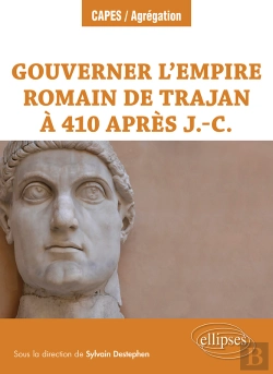 Bertrand.pt - Gouverner L Empire Romain De Trajan A 410 Apres J.-C.