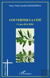 Gouverner La Cité ; Ce Que Dit La Bible