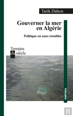 Bertrand.pt - Gouverner La Mer En Algérie