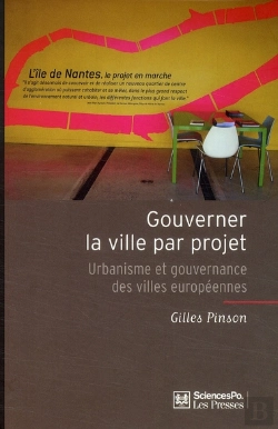 Bertrand.pt - Gouverner La Ville Par Projet ; Urbanisme Et Gouvernance Des Villes Européennes