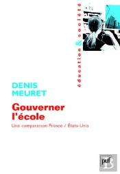 Gouverner L'École ; Une Comparaison France/Etats-Unis