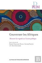 Gouverner Les Afriques : Décentrer Les Regards Sur L'Action Publique