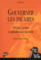 Gouverner Les Pauvres ; Politiques Sociales Et Administration Du Mérite