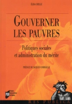 Bertrand.pt - Gouverner Les Pauvres ; Politiques Sociales Et Administration Du Mérite