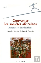 Gouverner Les Sociétés Africaines ; Acteurs Et Institutions