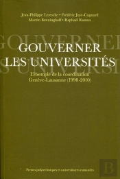 Gouverner Les Universités ; L'Exemple De La Coordination Genève-Lausanne (1990-2010)