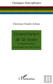 Gouverneurs De La Rosée De Jacques Roumain ; La Pérennité D'Un Chef-D'Oeuvre