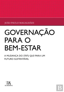Bertrand.pt - Governação Para O Bem-Estar - A Mudança Do Statu Quo Para Um Futuro Sustentável