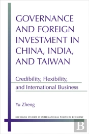 Governance And Foreign Investment In China, India, And Taiwan