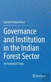Governance And Institution In The Indian Forest Sector
