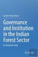 Governance And Institution In The Indian Forest Sector