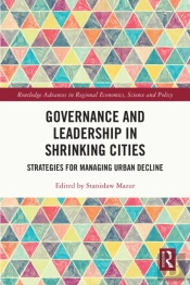 Governance And Leadership In Shrinking Cities