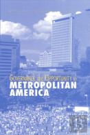 Governance And Opportunity In Metropolitan America