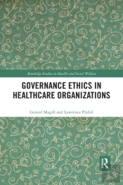 Governance Ethics In Healthcare Organizations