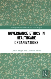 Governance Ethics In Healthcare Organizations