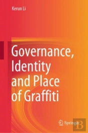 Governance, Identity And Place Of Graffiti