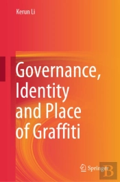 Governance, Identity And Place Of Graffiti