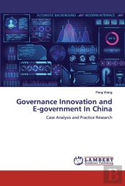 Governance Innovation And E-Government In China