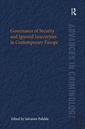 Governance Of Security And Ignored Insecurities In Contemporary Europe