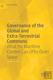 Governance Of The Global And Extra-Terrestrial Commons