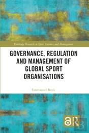Governance, Regulation And Management Of Global Sport Organisations