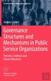 Governance Structures And Mechanisms In Public Service Organizations