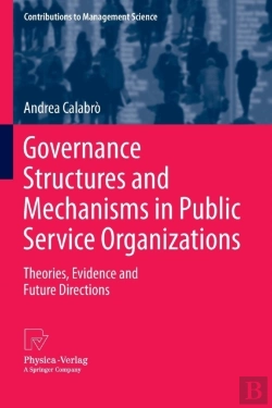 Bertrand.pt - Governance Structures And Mechanisms In Public Service Organizations