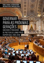 Governar Para As Próximas Gerações - Sucessos E Fracassos De Políticas De Longo Prazo Em Portugal (1