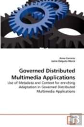 Governed Distributed Multimedia Applications