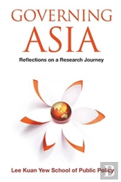 Governing Asia: Reflections On A Research Journey