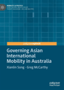 Governing Asian International Mobility In Australia