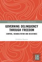 Governing Delinquency Through Freedom