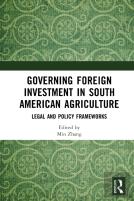 Governing Foreign Investment In South American Agriculture