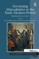 Governing Masculinities In The Early Modern Period