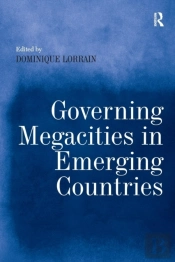 Governing Megacities In Emerging Countries