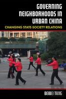 Governing Neighborhoods In Urban China