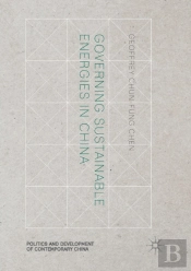 Governing Sustainable Energies In China