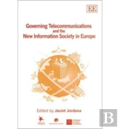 Governing Telecommunications And The New Information Society In Europe