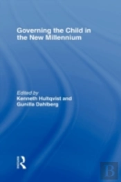 Governing The Child In The New Millennium