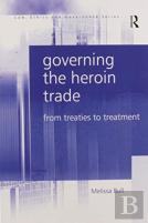 Governing The Heroin Trade