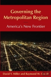 Governing The Metropolitan Region: America'S New Frontier: 2014