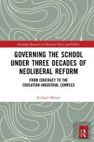 Governing The School Under Three Decades Of Neoliberal Reform