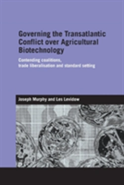 Bertrand.pt - Governing The Transatlantic Conflict Over Agricultural Biotechnology