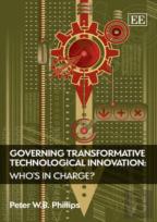 Governing Transformative Technological Innovation - Who'S In Charge?