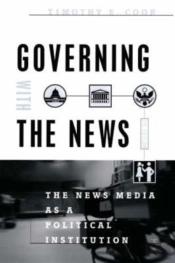 Governing With The News, Second Edition